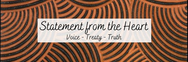 Statement from the Heart: Voice - Treaty - Truth